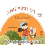 Olmaz Böyle Şey / İlk Kelimelerim Mahallem