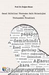 Genel Dilbilimi Yönünden Halk Etimolojisi ve Türkçedeki Örnekleri