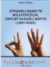 Küreselleşme ve Milliyetçilik Devlet Bahçeli Mhp’si (1997-2023)
