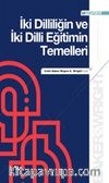 İki Dilliliğin ve İki Dilli Eğitimin Temelleri 