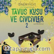 Tavus Kuşu ve Civcivler