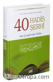 40 Hadis Şerhi / Ana Çizgileriyle İslam (Ciltli)