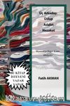 Üç Arkadaş: Üslup Adalet Nezaket & Hayatımıza Değer Katan Hikayeler