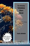 Üç Arkadaş: Tefekkür Ders İbret & Hayatımıza Değer Katan Hikayeler