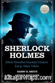 Sherlock Holmes <br /> Edwin Drood’un Gizemini Çözüyor <br /> Kayıp Adam Vakası