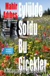 Eylülde Soldu Bu Çiçekler