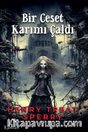Bir Ceset Karımı Çaldı