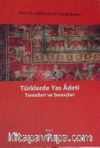 Türklerde Yas Adeti Temelleri ve Sonuçları