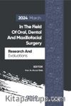 Research And Evaluations In The Field Of Oral, Dental And Maxillofacial Surgery  2024 March