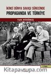 İkinci Dünya Savaşı Sürecinde Propaganda ve Türkiye