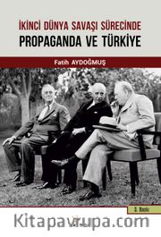 İkinci Dünya Savaşı Sürecinde Propaganda ve Türkiye