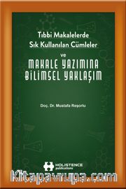 Tıbbi Makalelerde Sık Kullanılan Cümleler ve Makale Yazımına Bilimsel Yaklaşım