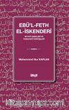Ebü'l-Feth el-İskenderî (Hayatı Eserleri ve Tasavvufî Görüşleri)
