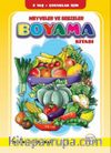 Meyveler ve Sebzeler Boyama Kitabı