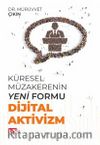 Küresel Müzakerenin Yeni Formu Dijital Aktivizm