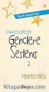 Sahabilerden Gençlere Sesleniş