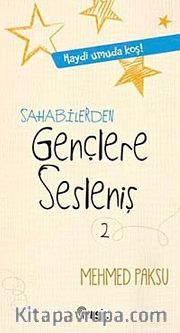 Sahabilerden Gençlere Sesleniş