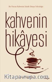 Kahvenin Hikayesi