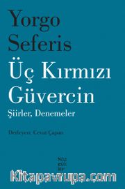 Üç Kırmızı Güvercin <br /> Şiirler, Denemeler