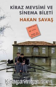 Kiraz Mevsimi ve Sinema Bileti