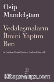 Vedalaşmaların İlmini Yaptım Ben