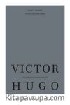 Victor Hugo’nun Hayatı