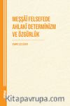 Meşşaî Felsefede Ahlakî Determinizm ve Özgürlük