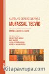 Kural ve Gerekçeleriyle Mufassal Tecvîd