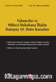 Yabancılar ve Mülteci Hukukuna İlişkin Danıştay 10. Daire Kararları