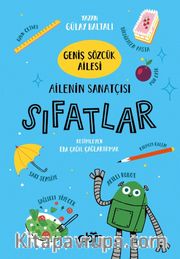 Geniş Sözcük Ailesi <br /> Ailenin Sanatçısı Sıfatlar