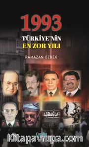 1993 Türkiye’nin En Zor Yılı