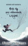 Çok da Şey Etmemek Lazım