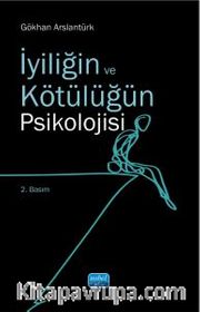  İyiliğin ve Kötülüğün Psikolojisi