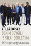 Benim Sevgili ‘6 Silahşörler’im