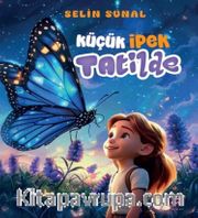 Küçük İpek Tatilde