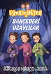 Bahçedeki Uzaylılar / Esma ile Hüsna 2