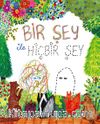 Bir Şey ile Hiçbir Şey
