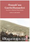 Osmanlı’nın Gureba Hastaneleri İnşaa Süreci ve Mimarisiyle Türkiye Örnekleri