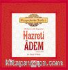 Peygamberler Tarihi-1 & Hazreti Adem