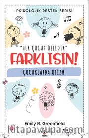 Farklısın! <br /> Çocuklarda Otizm