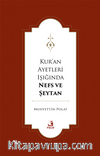 Kur’an Ayetleri Işığında Nefs ve Şeytan