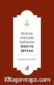 Kur’an Ayetleri Işığında Nefs ve Şeytan