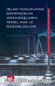 İslam Hukukunda Gayrimüslim Vatandaşların Temel Hak ve Özgürlükleri