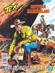 Tex Sayı 2 / Dryfork Mahkumları