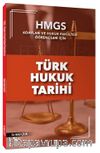HMGS Türk Hukuk Tarihi Konu Anlatımı 