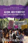 Alışın Her Yerdeyiz! & Mahcup Feministlerden Feminist Aktivistlere