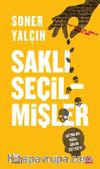 Saklı Seçilmişler & Siz Onları Değil, Onlar Sizi Seçti