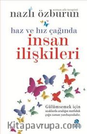 Haz ve Hız Çağında İnsan İlişkileri