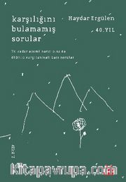 Karşılığını Bulamamış Sorular 
