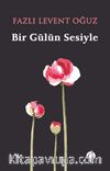 Bir Gülün Sesiyle